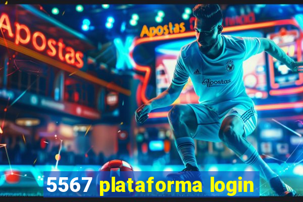 5567 plataforma login